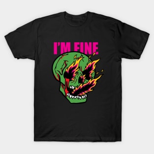 I'm Fine T-Shirt